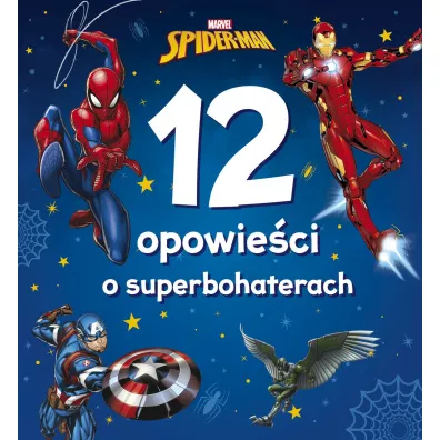 Marvel Spider-Man. 12 opowie�ci o superbohaterach