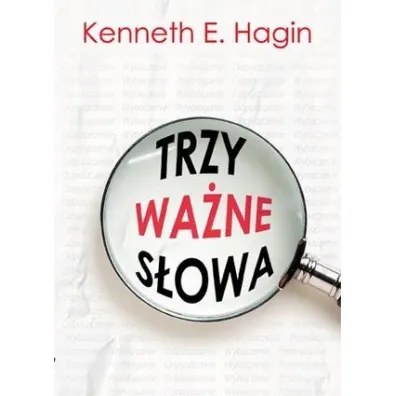Trzy wa�ne s�owa (pocket) - Kenneth E. Hagin