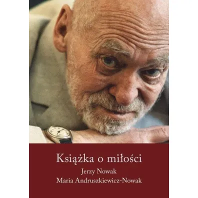 Ksi��ka o mi�o�ci - Jerzy Nowak, Maria Andruszkiewicz-Nowak