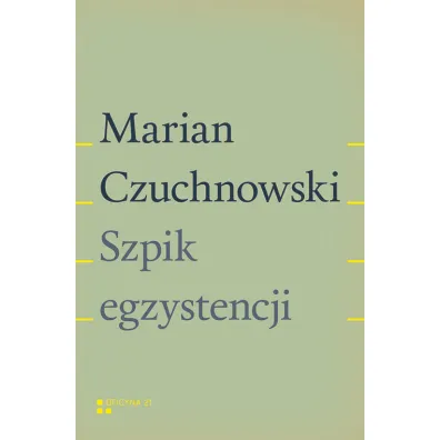Szpik egzystencji - Marian Czuchnowski