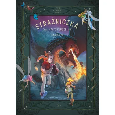 Smocze �zy. Stra�niczka Ma�ych Ludzi. Tom 2