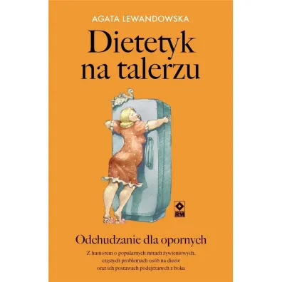 Dietetyk na talerzu - Agata Lewandowska
