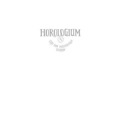 Horologium. Czyli dom niezwyk�ych zegar�w