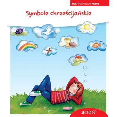 Symbole chrze�cija�skie. Seria Mali Odkrywcy Wiary