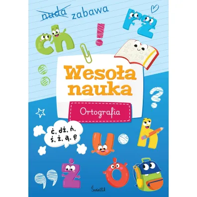 Weso�a nauka. Ortografia - Sabina Pi�at