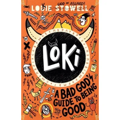 Loki. A Bad God's Guide to Being Good - Louie Stowell