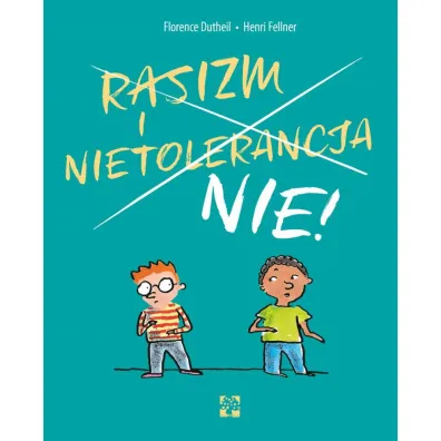 Rasizm i nietolerancja NIE!