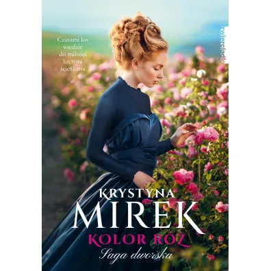 Kolor r�. Saga dworska. Tom 2