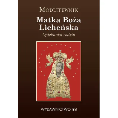 Modlitewnik Matka Bo�a Liche�ska - Tomasz Ponik�o