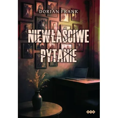 Niew�a�ciwe pytanie - Dorian Frank
