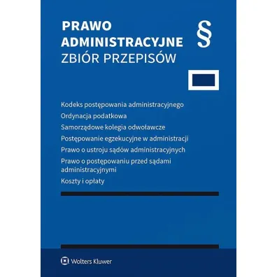 Kodeks post�powania administracyjnego. Zbi�r przepis�w 2025