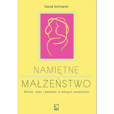 Nami�tne ma��e�stwo - David Schnarch