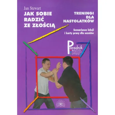Jak sobie radzi� ze z�o�ci� - Stewart Jan