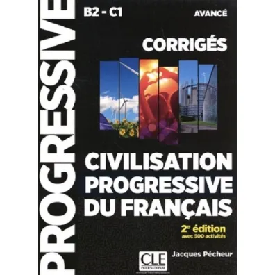 Civilisation progressive B1-C1 klucz odpowiedzi - Jacques Pecheur