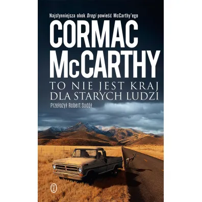 To nie jest kraj dla starych ludzi - Cormac McCarthy