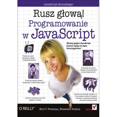 Programowanie w JavaScript. Rusz g�ow�! - Elisabeth Robson, Freeman T Eric