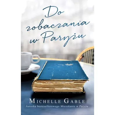 Do zobaczenia w pary�u - Michelle Gable