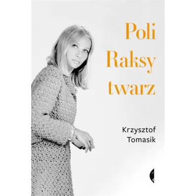 Poli Raksy twarz - Krzysztof Tomasik