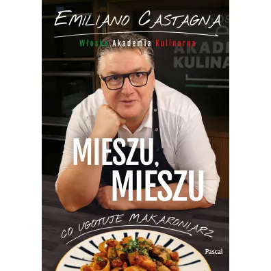 Mieszu, mieszu. Woska Akademia Kulinarna