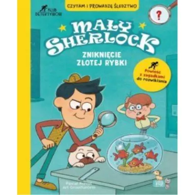 Znikni�cie z�otej rybki. Ma�y Sherlock - Pascal Prevot