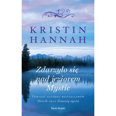 Zdarzy�o si� nad jeziorem Mystic (pocket) - Kristin Hannah