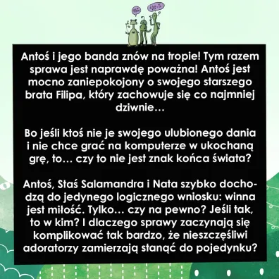 Anto� i jego banda. Od wtorku koniec �wiata. Seria detektywistyczna