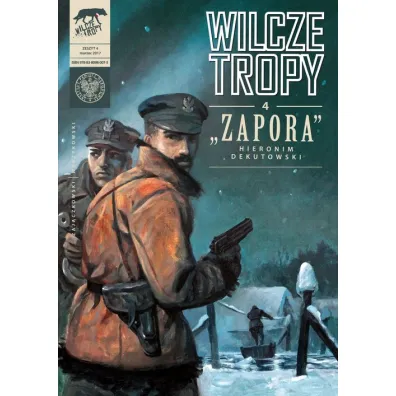 "Zapora" Hieronim Dekutowski. Wilcze tropy. Tom 4 - Krzysztof Wyrzykowski, S�awomir Zaj�czkowski