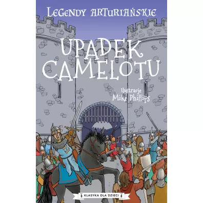 Legendy arturiaskie T.10 Upadek Camelotu - Anonim