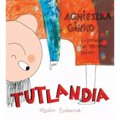 Tutlandia - Agnieszka Ginko