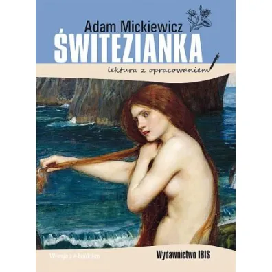 �witezianka. Lektura z opracowaniem - Adam Mickiewicz