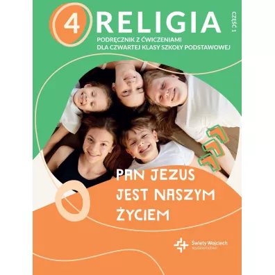 Pan Jezus jest naszym yciem - klasa 4. Podrcznik z wiczeniami do religii dla czwartej klasy szkoy podstawowej. Cz 1 - Pawe Paczek