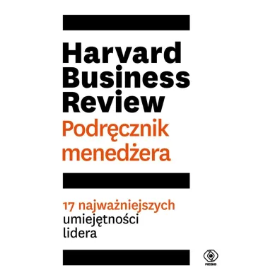 Harvard Business Review. Podr�cznik mened�era