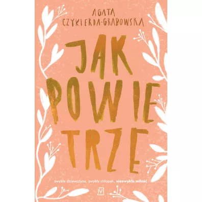 Jak powietrze - Agata Czykierda-Grabowska