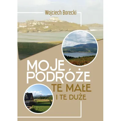 Moje podr�e, te ma�e i te du�e