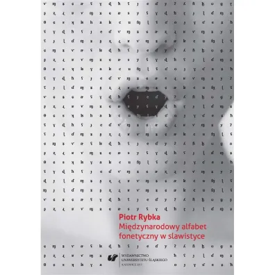 Mi�dzynarodowy alfabet fonetyczny w slawistyce - Piotr Rybka