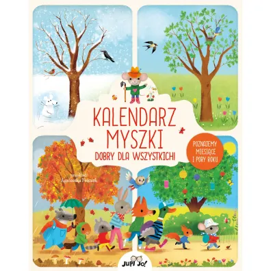 Kalendarz myszki dobry dla wszystkich! Poznajemy miesi�ce i pory roku