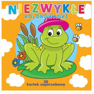 30 kartek superzabawy.Niezwyke kolorowanki