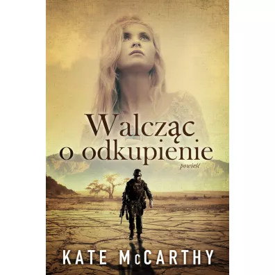 Walcz�c o odkupienie - Kate  McCarthy