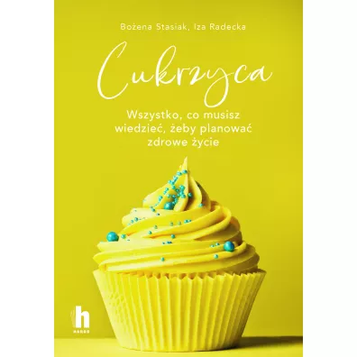 Cukrzyca - Iza  Radecka, Bo�ena  Stasiak