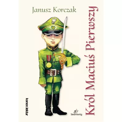 Kr�l Maciu� Pierwszy - Janusz Korczak