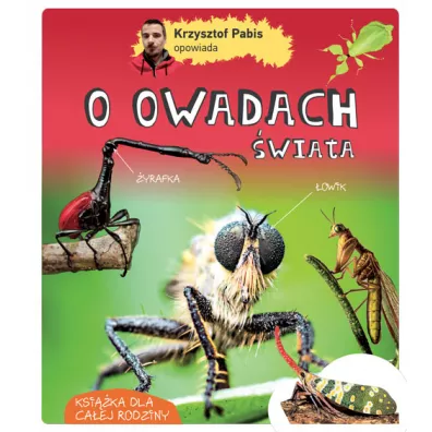 Krzysztof Pabis opowiada o owadach �wiata - Krzysztof Pabis