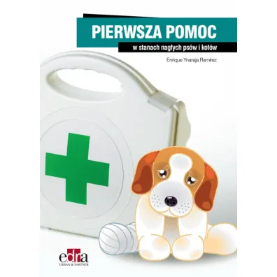 Pierwsza pomoc w stanach nag�ych ps�w i kot�w - Enrique Ynaraja Ram�rez