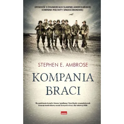 Kompania braci - Stephen E. Ambrose