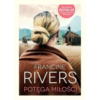 Pot�ga mi�o�ci - Francine Rivers