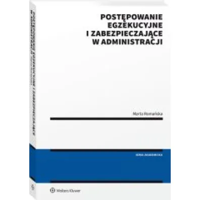 Post�powanie egzekucyjne i zabezpieczaj�ce w administracji