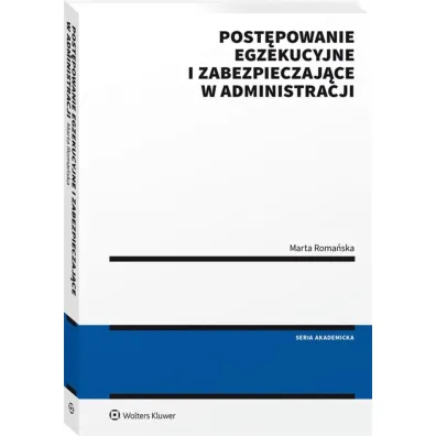 Post�powanie egzekucyjne i zabezpieczaj�ce w administracji