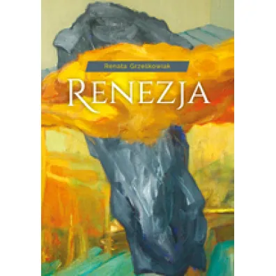 Renezja - Renata Grze�kowiak