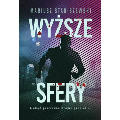 Wy�sze Sfery - Mariusz  Staniszewski