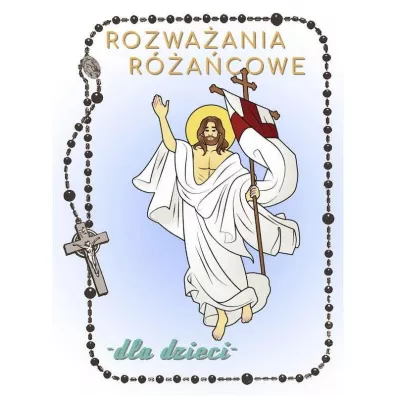 Rozwaania racowe.. Tajemnice chwalebne - Renata Gontarz