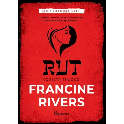 Rut Kobieta mi�osci - Francine Rivers